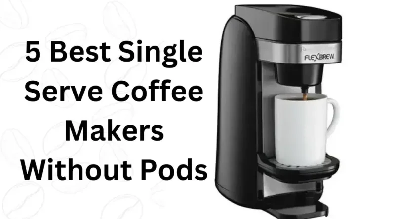 Best-single-serve-coffee-makers-without-pods